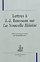 Lettres à J.-J. Rousseau sur "La nouvelle Héloïse"