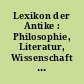 Lexikon der Antike : Philosophie, Literatur, Wissenschaft : Band 3 : Kos-Plo