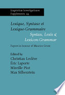 Lexique, syntaxe et lexique-grammaire : Syntax, lexis & lexicon-grammar : papers in honour of Maurice Gross