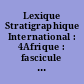 Lexique Stratigraphique International : 4Afrique : fascicule 6 Afrique équatoriale française, Cameroun français, Guinée espagnole et San Tomé