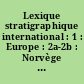 Lexique stratigraphique international : 1 : Europe : 2a-2b : Norvège : Finlande
