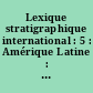 Lexique stratigraphique international : 5 : Amérique Latine : 10b : Guyanes