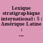 Lexique stratigraphique international : 5 : Amérique Latine : 7 : Chili