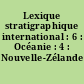 Lexique stratigraphique international : 6 : Océanie : 4 : Nouvelle-Zélande
