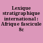 Lexique stratigraphique international : Afrique fascicule 8c Tanganyika