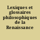 Lexiques et glossaires philosophiques de la Renaissance