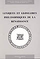Lexiques et glossaires philosophiques de la Renaissance : Actes du Colloque international organisé à Rome