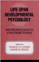 Life-span developmental psychology : methodological contributions