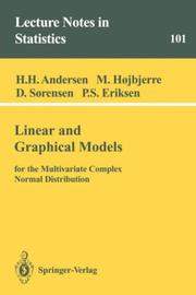 Linear and graphical models : for the multivariate complex normal distribution