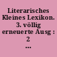 Literarisches Kleines Lexikon. 3. völlig erneuerte Ausg : 2 : Autoren Lexikon des 20. Jahrunderts