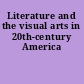 Literature and the visual arts in 20th-century America