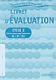 Livret d'évaluation cycle 2, GS, CP, CE1 : cycle des apprentissages fondamentaux