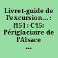Livret-guide de l'excursion... : [15] : C15: Périglaciaire de l'Alsace à la Méditerranée