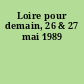 Loire pour demain, 26 & 27 mai 1989