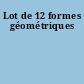 Lot de 12 formes géométriques
