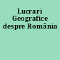 Lucrari Geografice despre România