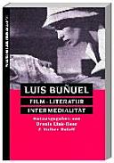 Luis Buñuel : Film, Literatur, Intermedialität