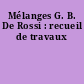 Mélanges G. B. De Rossi : recueil de travaux