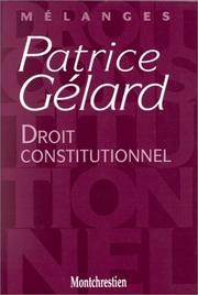 Mélanges Patrice Gélard : droit constitutionnel
