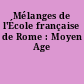 Mélanges de l'École française de Rome : Moyen Age