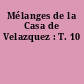 Mélanges de la Casa de Velazquez : T. 10