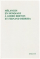 Mélanges en hommage à André Breton et Fernand Derrida