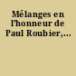 Mélanges en l'honneur de Paul Roubier,...