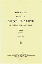 Mélanges offerts à Marcel Waline : le juge et le droit public : Tome II