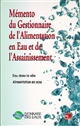 Mémento du gestionnaire de l'alimentation en eau et de l'assainissement : Tome 3 : Administration, cas spécifiques, monographies