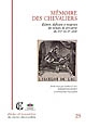 Mémoire des chevaliers : édition, diffusion et réception des romans de chevalerie du XVIIe au XXe siècle