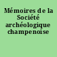 Mémoires de la Société archéologique champenoise