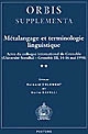 Métalangage et terminologie linguistique : actes du colloque international de Grenoble (Université Stendhal - Grenoble III, 14-16 mai 1998)