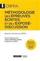 Méthodologie des épreuves écrites et de l'exposé-discussion : examen d'accès au CRFPA