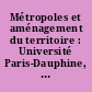 Métropoles et aménagement du territoire : Université Paris-Dauphine, 12 et 13 mai 1993 : actes du colloque