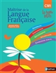 Maîtrise de la langue française : CM1 : grammaire, conjugaison, orthographe, vocabulaire, expression écrite