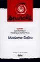 Madame Dolto : dossier