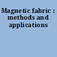 Magnetic fabric : methods and applications