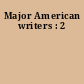 Major American writers : 2