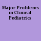 Major Problems in Clinical Pediatrics