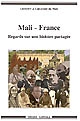 Mali - France : Regards sur une histoire partagée