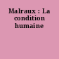 Malraux : La condition humaine