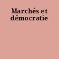 Marchés et démocratie