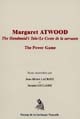 Margaret Atwood, "The handmaid's tale", "Le conte de la servante" : the power game