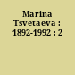 Marina Tsvetaeva : 1892-1992 : 2
