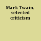 Mark Twain, selected criticism