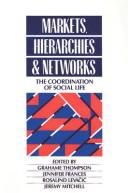 Markets, hierarchies, and networks : the coordination of social life