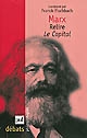 Marx : relire "Le Capital"