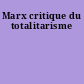 Marx critique du totalitarisme
