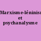 Marxisme-léninisme et psychanalysme
