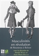 Masculinités en révolution de Rousseau à Balzac